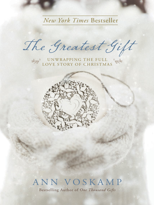 Title details for The Greatest Gift by Ann Voskamp - Available